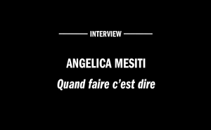 Interview Angelica Mesiti