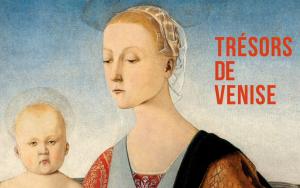 Exposition “Trésors de Venise, la collection Cini” à l’Hôtel de Caumont